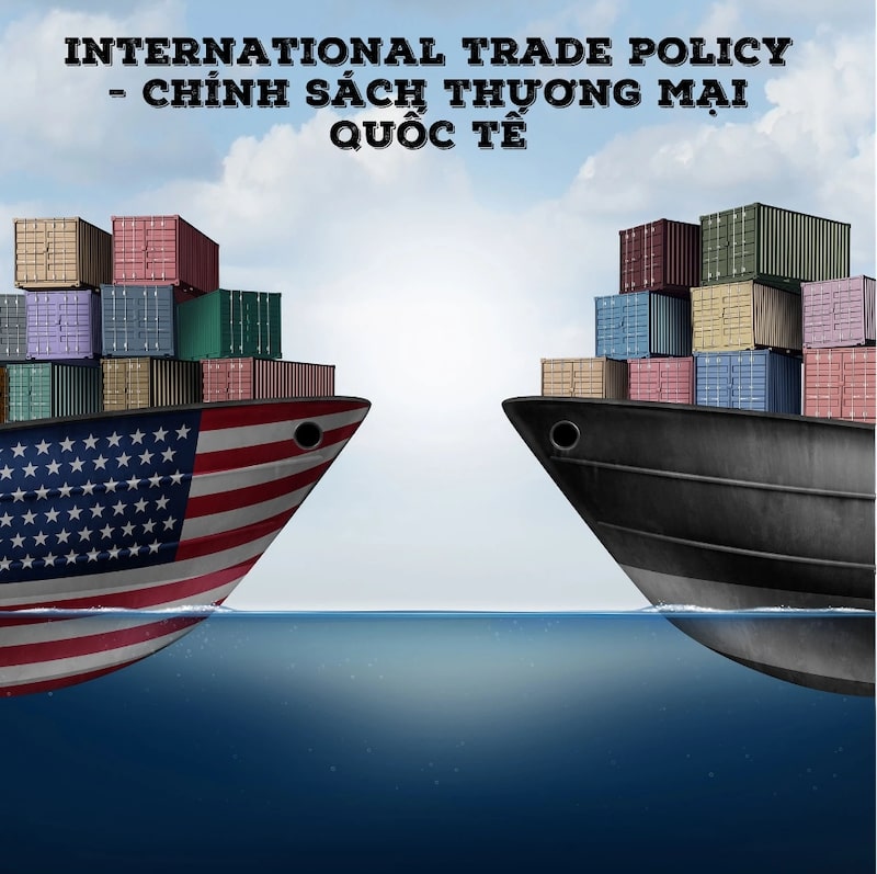 chính sách thương mại quốc tế của việt nam hiện nay